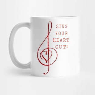 Sing Your Heart Out! Red on White Mug